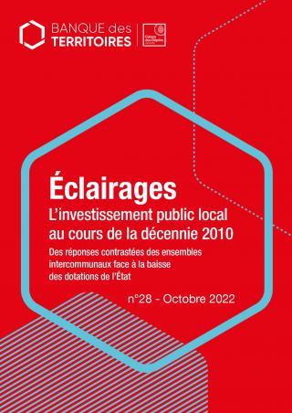 Eclairage n°28 : L'investissement public local au cours la décennie 2010