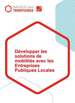 Guide Développer les solutions de mobilité avec les Entreprises Publiques Locales