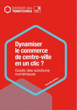 dynamiser le commerce de centre ville - Le guide des solutions numériques