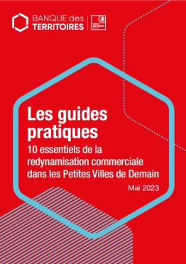 10 essentiels de la redynamisation commerciale dans les Petites Villes de Demain